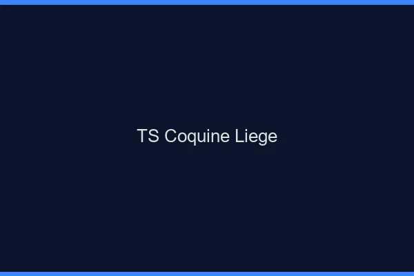 TS coquine Liège