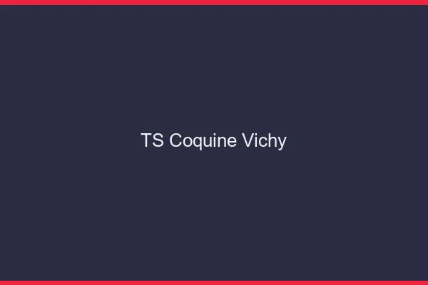 TS coquine Vichy