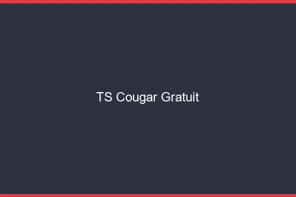 TS cougar gratuit