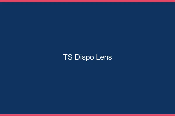 TS dispo Lens
