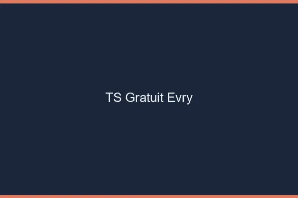TS gratuit Évry