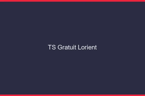 TS gratuit Lorient