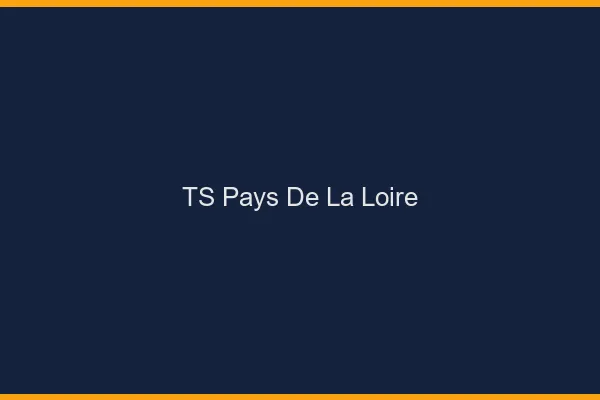 TS Pays de la loire