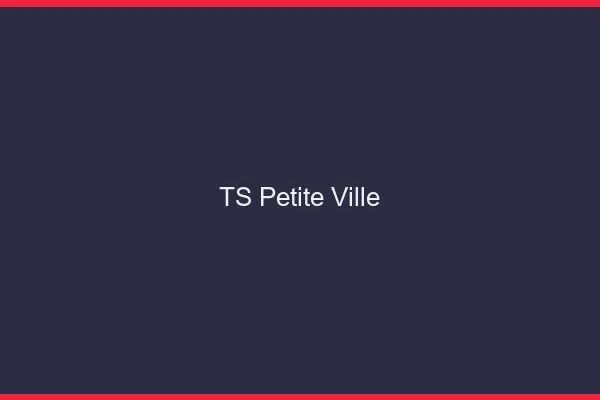 TS petite ville