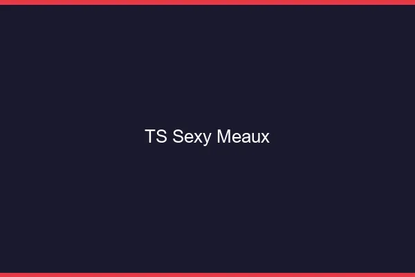 TS sexy Meaux