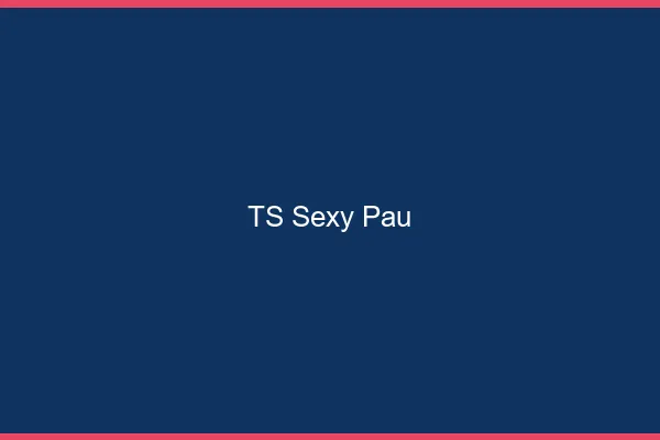 TS sexy Pau