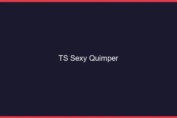 TS sexy Quimper