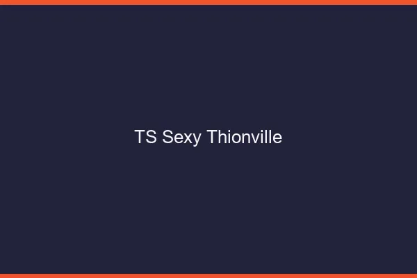 TS sexy Thionville