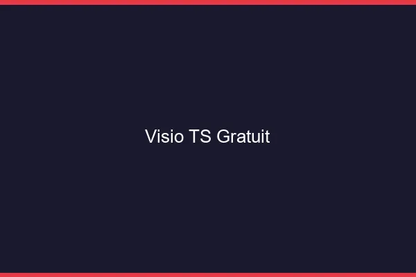 Visio TS gratuit